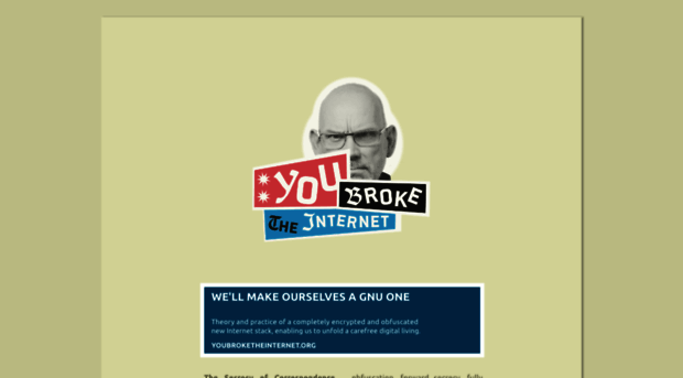 youbroketheinternet.org